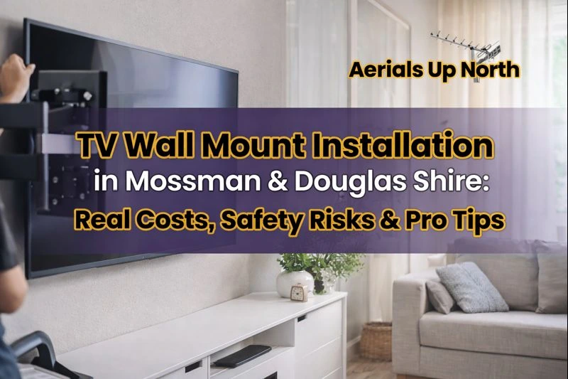 TV Wall Mount Installation - Aerials Up North